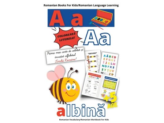Romanian Books For Kids/Romanian Learning Language/PRIMA MEA CARTE DE COLORAT SI INVATAT ALFABETUL LIMBII ROMANE/Romanian Vocabulary/Romanian Workbook