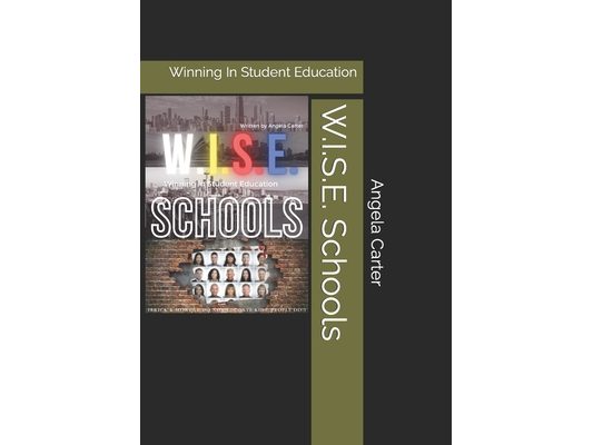 W.I.S.E. Schools: Winning In Student Education
