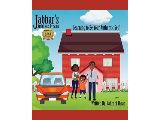 Jabbar's Ambitious Dreams: Learning to Be Your Authentic Self