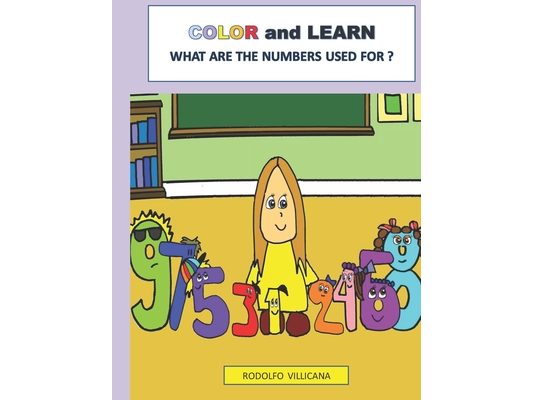 What Are Numbers Used for ?: Color and Learn