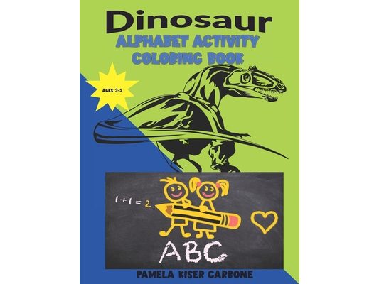 Dinosaur: Alphabet Activity Coloring Book