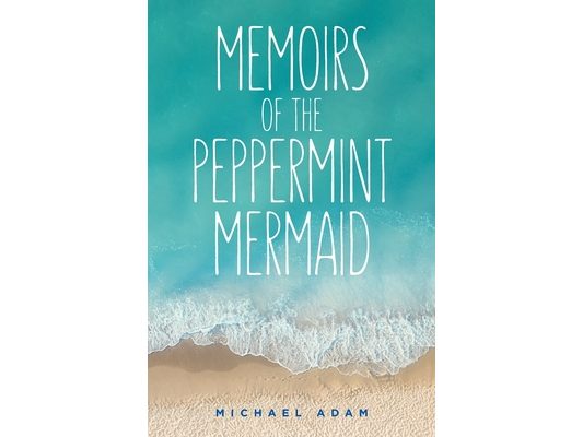 Memoirs of the Peppermint Mermaid