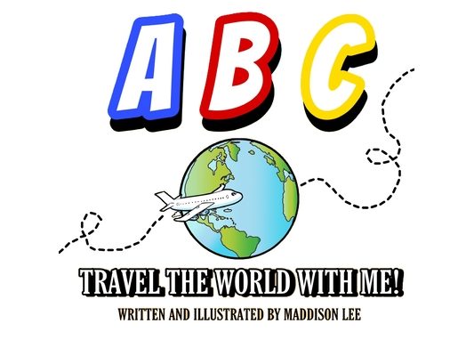 A, B, C Travel the world with me!