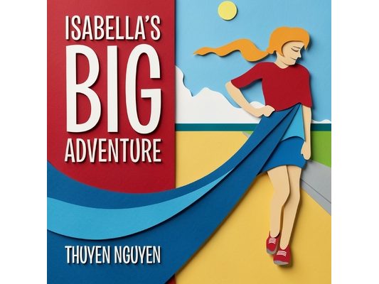 Isabella's Big Adventure: The Big Collection