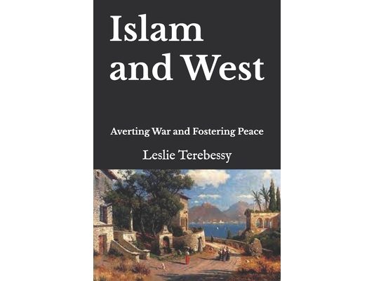 Islam and West: Averting War and Fostering Peace