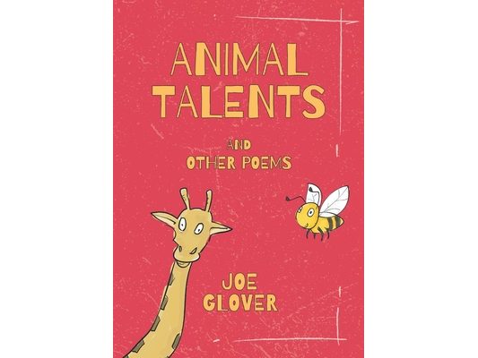 Animal Talents and Other Poems: An Illustrated Collection of Poems for Children