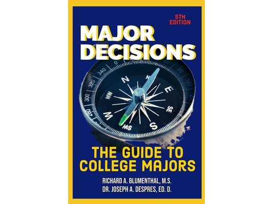 Major Decisions: The Guide to College Majors