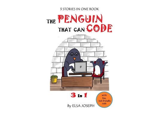 The Penguin That Can Code: 3 in 1