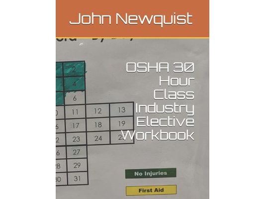 OSHA 30 Hour Class Industry Elective Workbook