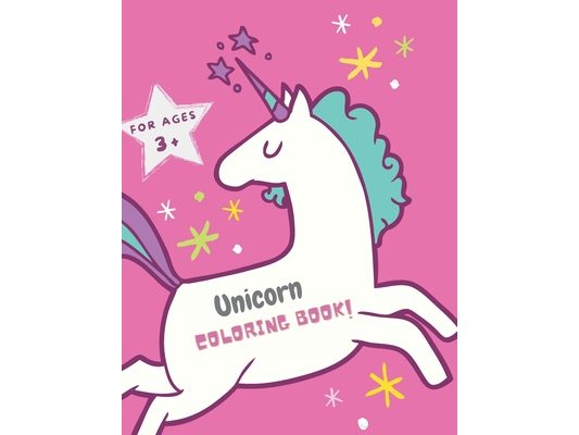 UNICORN coloring book: for kids ages 3+