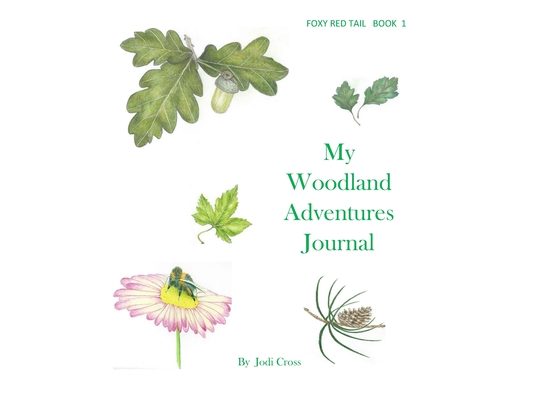 My Woodland Adventures Journal: Foxy Red Tail Book 1