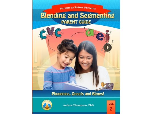 Blending and Segmenting: Parent Guide: Black and White Version