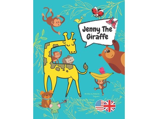 Jenny The Giraffe: A book to promote kindness and anti-bullying among children on the first day of school.