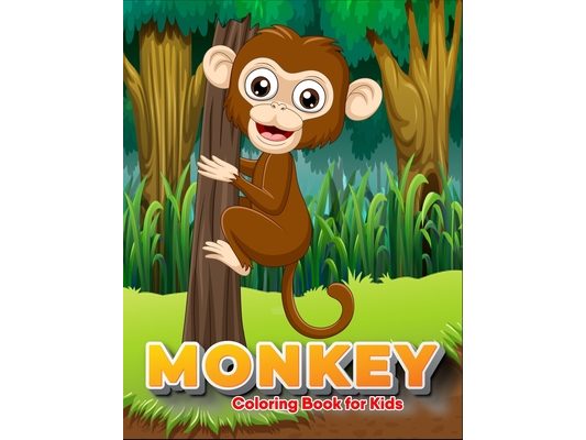 Monkey coloring book for Kids: Kids Coloring Book with 30 Unique Pages to Color on Monkeys