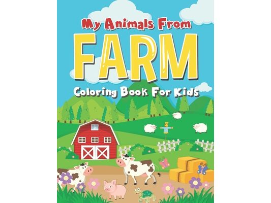 My Animals from Farm: Coloring Book for Kids