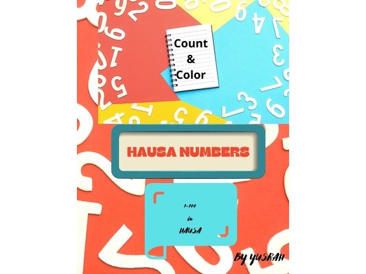 Count and Color in Hausa: Hausa Numbers