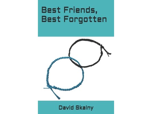 Best Friends, Best Forgotten