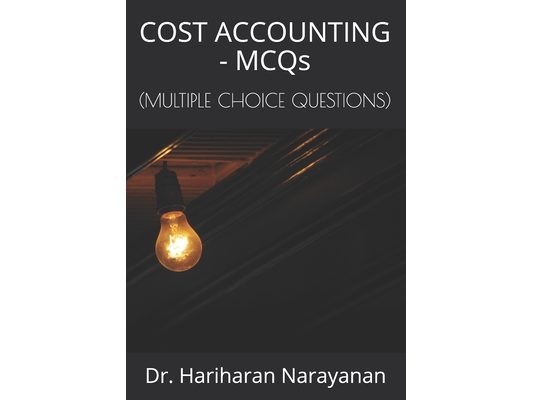 COST ACCOUNTING - MCQs: (Multiple Choice Questions)