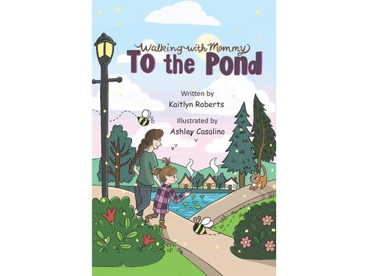 Walking with Mommy: To the Pond