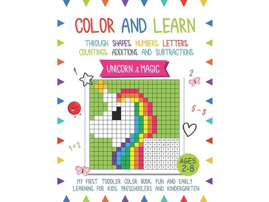 Color and Learn - Unicorn and Magic: My First Toddler Color Book, Fun and Easy Learning for Kids, Preschooler, and Kindergarten