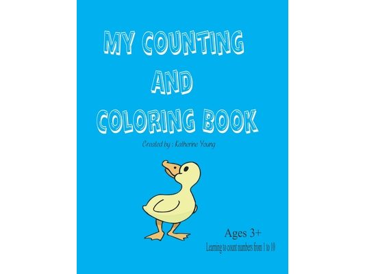 My Counting and Coloring Book: Counting and coloring ducks
