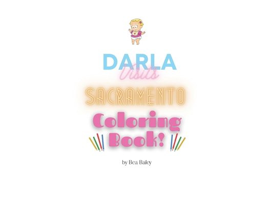 Darla Visits Sacramento Coloring Book