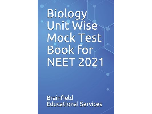 Biology Unit Wise Mock Test Book for NEET 2021