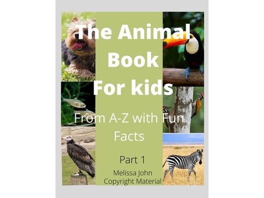 The Animal Book For Kids: From A-z with Fun Facts
