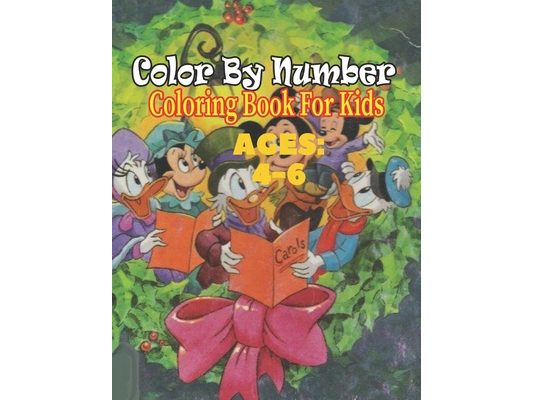 Color By Number Ages 4-6: Big Activity Workbook for Toddlers & Kids(Color BY Number)