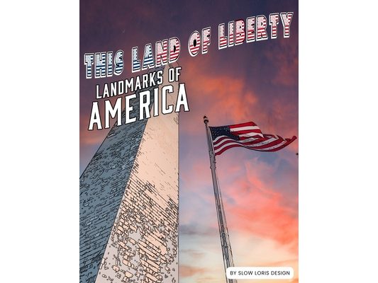 This Land of Liberty - Landmarks of America