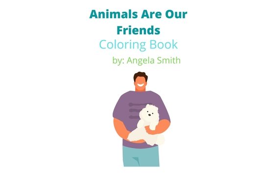 Animals are our Friends: Coloring Book