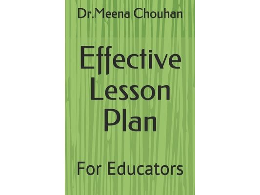 Effective Lesson Plan: For Educators