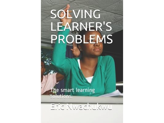 Solving Learner's Problems: The smart learning solutions.
