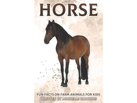 Horse: Fun Facts on Farm Animals for Kids #3