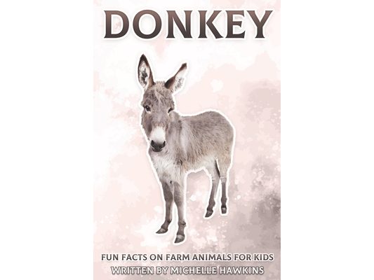 Donkey: Fun Facts on Farm Animals for Kids #8