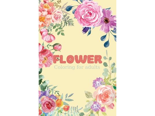 Patterns of Beautiful Flowers And Textured Prints - More than 50 relaxing flower painting designs to color: Coloring for adults