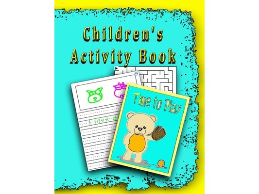 Children's Activity Book: Great Gift the Primary Child in Your Life.