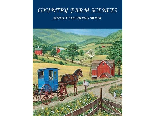 Country Farm Scences Adult Coloring Book: : Featuring Charming Farm Scenes and Animals, Beautiful Country .