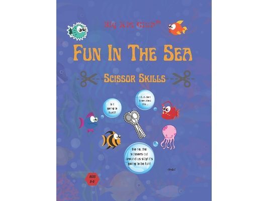 Fun In The Sea Scissor Skills: Big Kid Club(c)