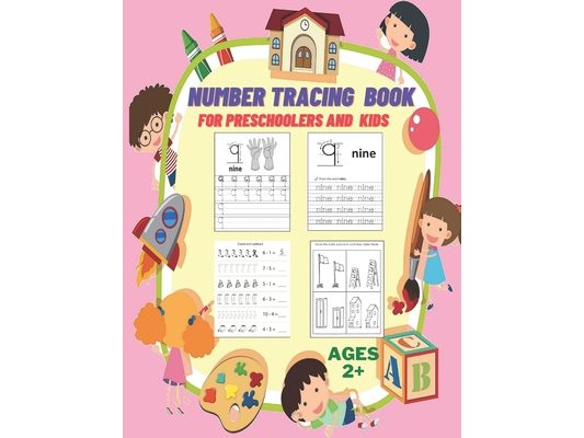Number Tracing Book for Preschoolers and Kids Ages 2+: Numbers Tracing and Matching Activities for 2+ Years old and Kindergarten,8.5X11,80 pages.