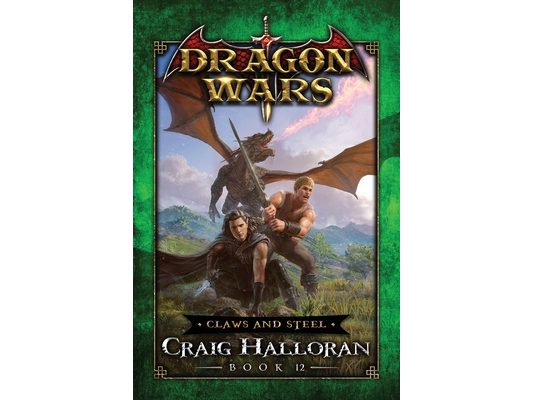 Claws and Steel: Dragon Wars - Book 12