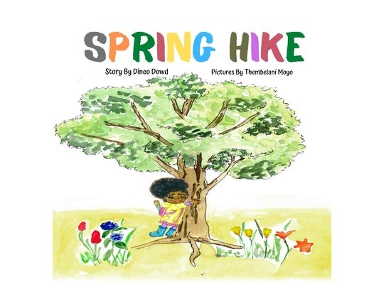 Spring Hike: This story helps children understand the change of seasons, the excitement of hiking, and the importance of what it means to "leave no tr