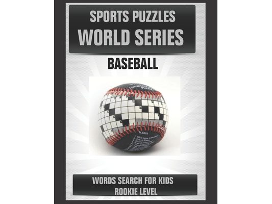 Sports Puzzles World Series: Baseball: Baseball Activity Book for Kids: Word Search for Smart Children