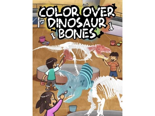 Color Over Dinosaur Bones: Anatomy Coloring Book With Dinosaur Facts for Little Paleontologists, Freely Enjoyed by Kids and Adults Together