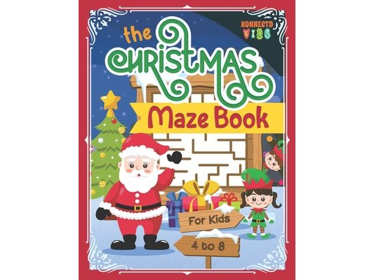 The Christmas Maze Book: Fun Christmas Maze Puzzle Book for Kids ages 4-8