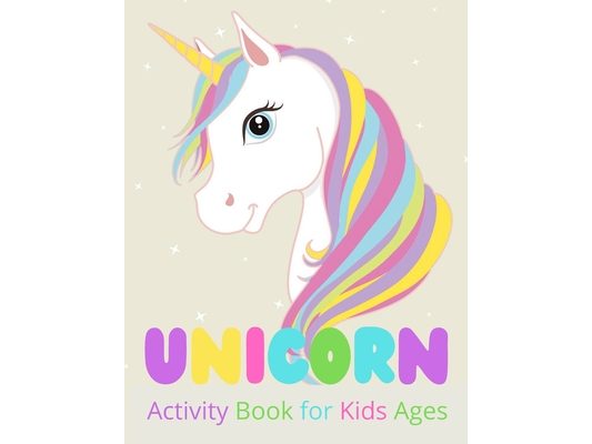 Unicorn Activity Book for Kids Ages: Unicorn Coloring Book;Coloring Books, Mazes, Friends Activity Book for Kids Ages 4-12, Word Searches, A children'
