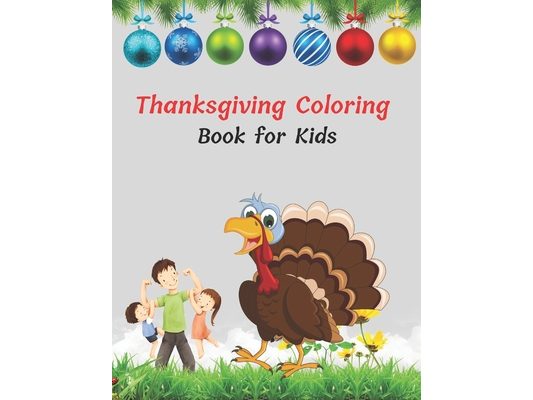 Thanksgiving Coloring Book for Kids: A Collection of Coloring Pages with Cute Thanksgiving Things