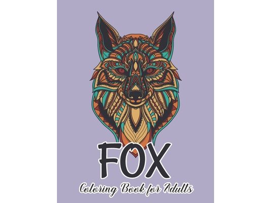 Fox Coloring Book for Adults: Fox Designs for Stress Relief and Relaxation