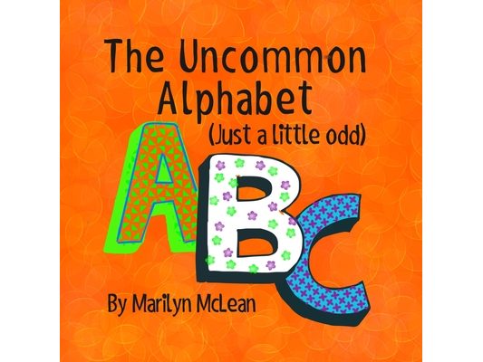 The Uncommon Alphabet (Just a Little Odd): ABC