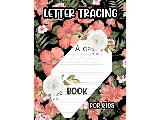Letter Tracing book for kids: abc tracing book for preschool